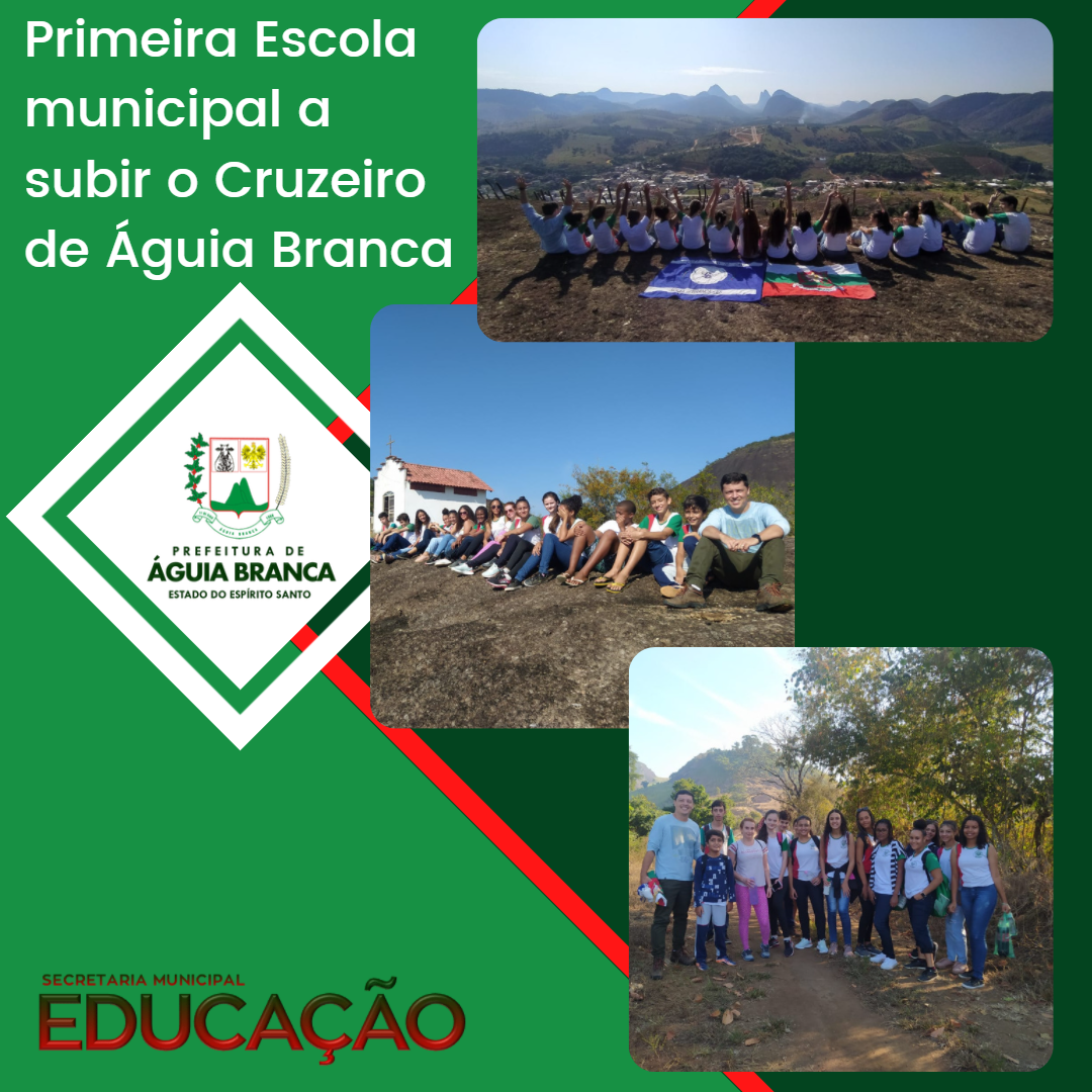 Primeira Escola Municipal a subir o Cruzeiro de Águia Branca